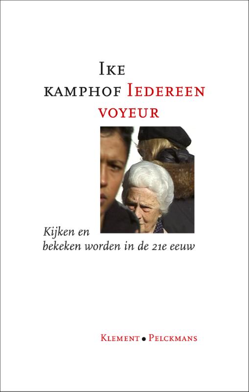 Ike Kamphof Iedereen Voyeur