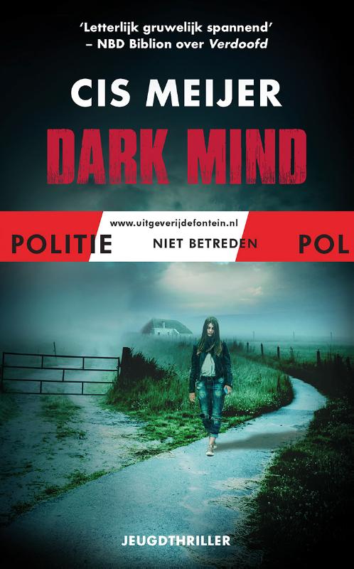 Dark mind / Politie niet betreden