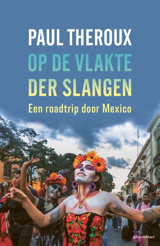 Paul Theroux Op De Vlakte Der Slangen thumbnail