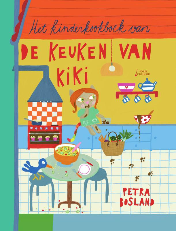 Petra Bosland Het Kinderkookboek Van De Keuken Van Kiki / De Keuken Van Kiki