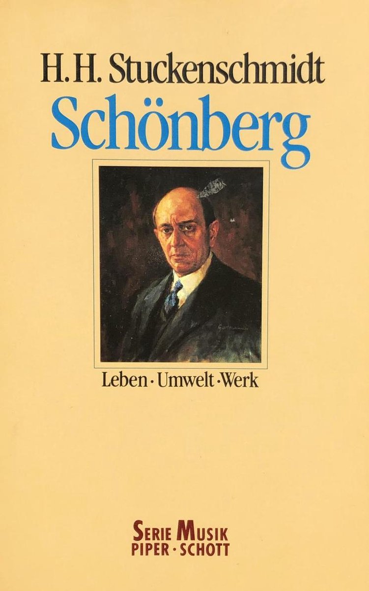 Schönberg. Leben - Umwelt - Werk