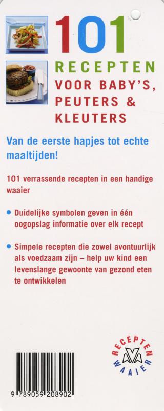 101 recepten voor baby's, peuters en kleuters 101 recepten voor baby's, peuters en kleuters achterkant