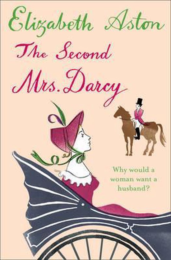 Elizabeth Aston Second Mrs Darcy thumbnail