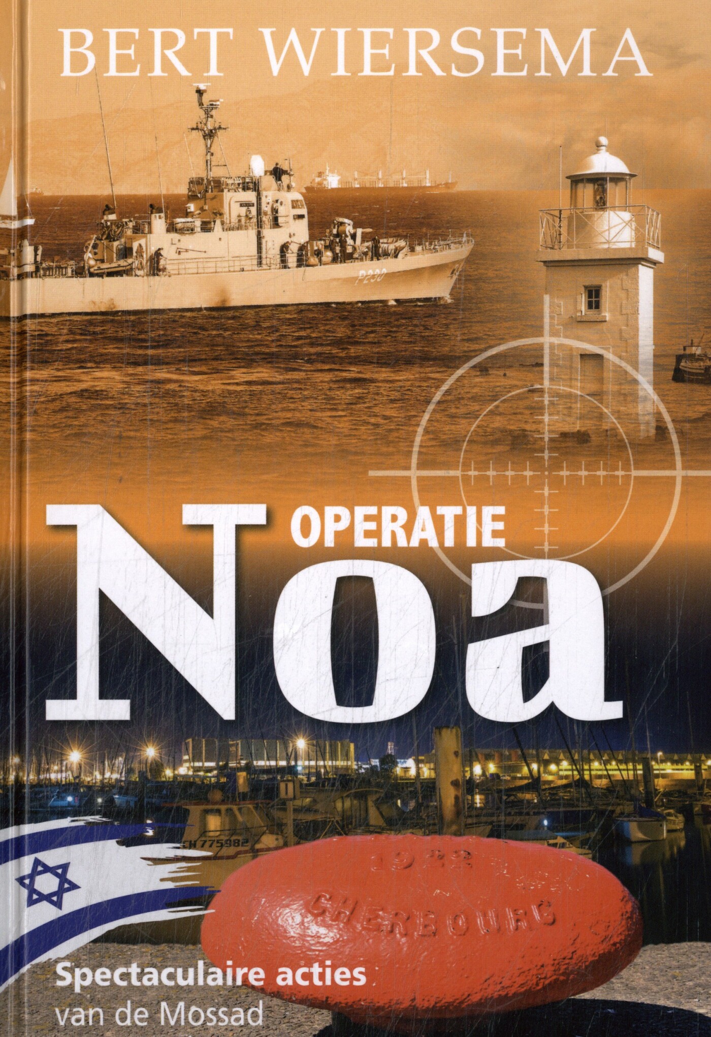 Operatie Noa / Spectaculaire acties van de Mossad / 2