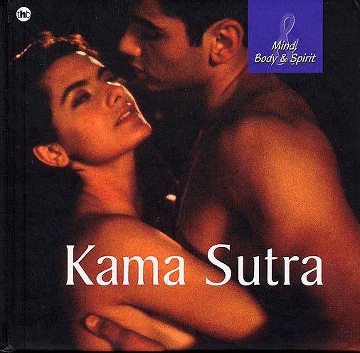 Kama Sutra / Mind, Body & Spirit