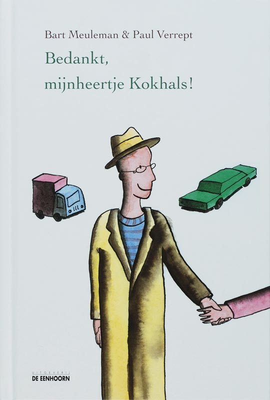 Bedankt, Mijnheertje Kokhals!