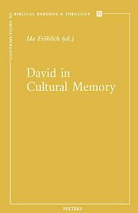 David in Cultural Memory / Contributions to Biblical Exegesis & Theology / 93