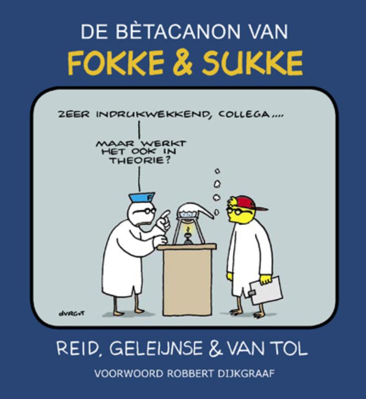 De bètacanon van Fokke & Sukke / Fokke & Sukke