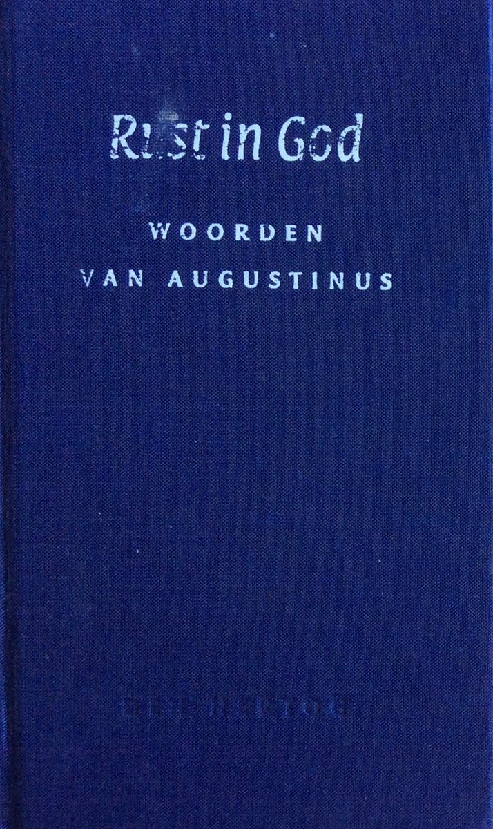 Rust in God - woorden van augustinus