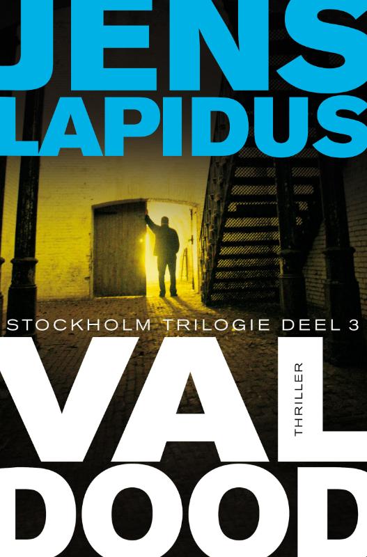 Jens Lapidus Val Dood / De Stockholm-trilogie / 3