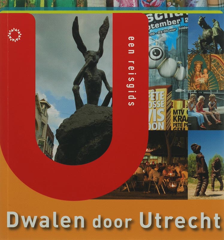 Dwalen door Utrecht / Dwalen door