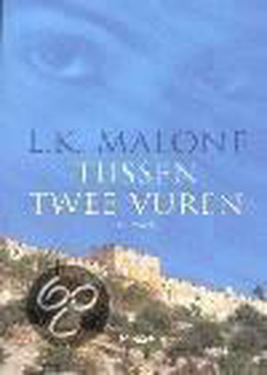 L.K. Malone Tussen Twee Vuren thumbnail