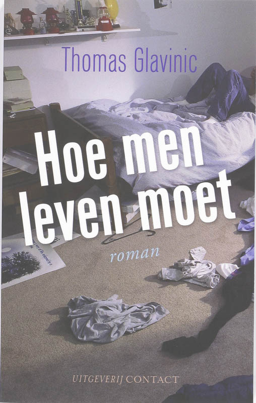 Thomas Glavinic Hoe Men Leven Moet thumbnail