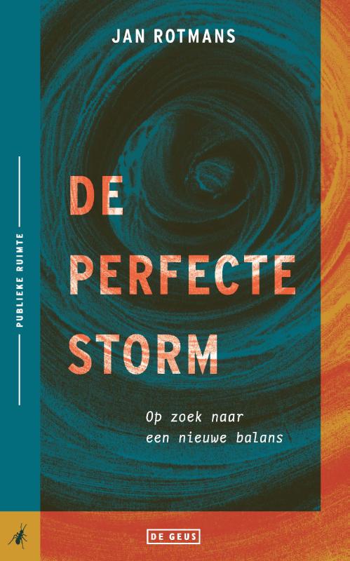Jan Rotmans De Perfecte Storm / Publieke Ruimte / 7