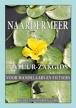 Naardermeer Natuur-Zakgids / De Bruine Kiek Reeks / 1