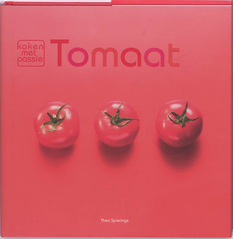 Tomaat / Koken met passie