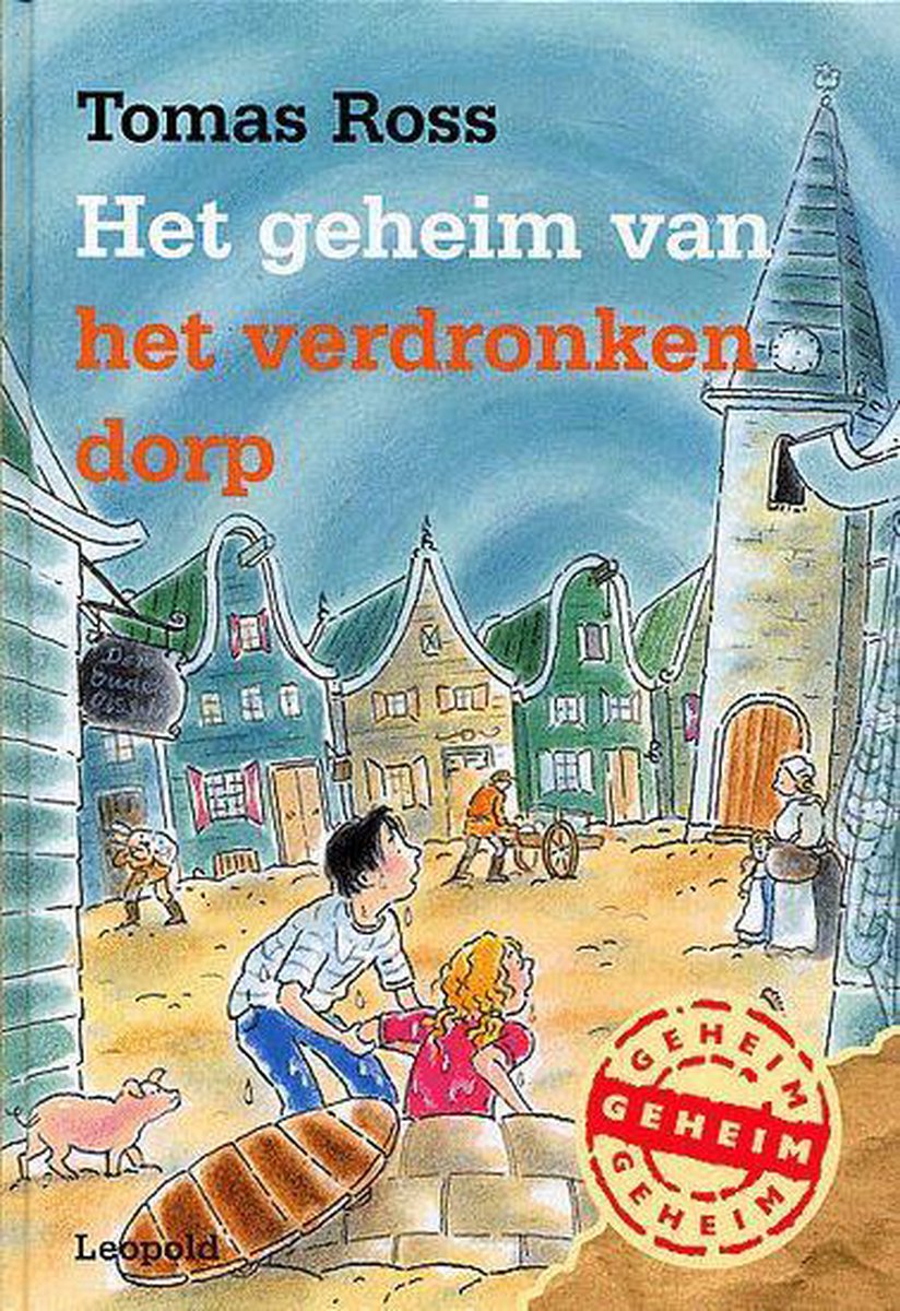 Het Geheim Van Het Verdronken Dorp