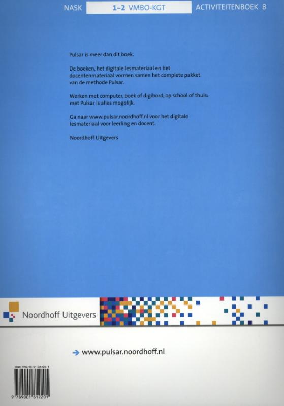 Pulsar Nask vmbo-kgt deel 1-2 activiteitenboek B Pulsar Nask vmbo-kgt deel 1-2 activiteitenboek B achterkant