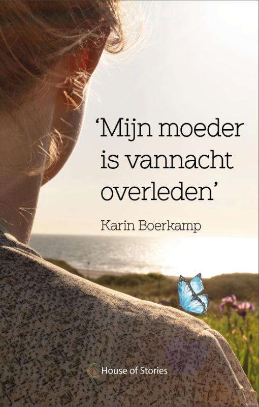 Mijn moeder is vannacht overleden