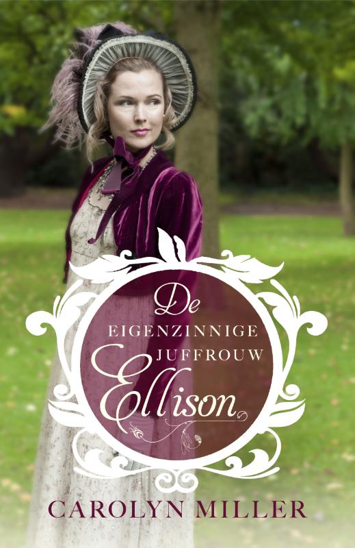 De eigenzinnige juffrouw Ellison / Regency bruiden / 1