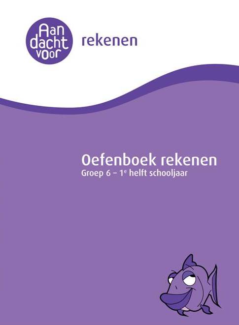 Rekenen Groep 6 Oefenboek - 2e helft schooljaar - Cito / IEP E6 - Aandacht voor Rekenen - van de onderwijsexperts van Wijzer over de Basisschool