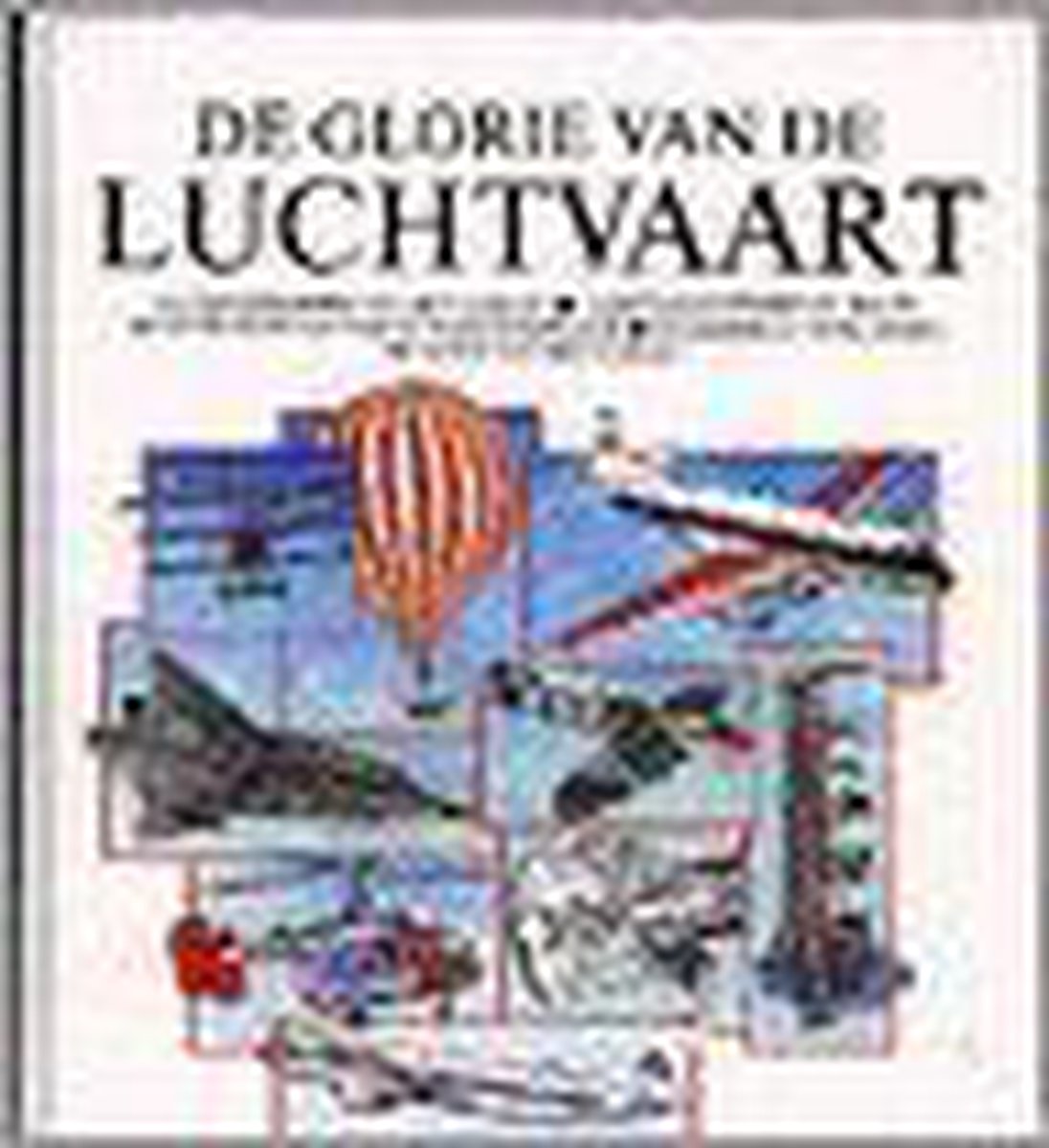 De Glorie Van De Luchtvaart thumbnail