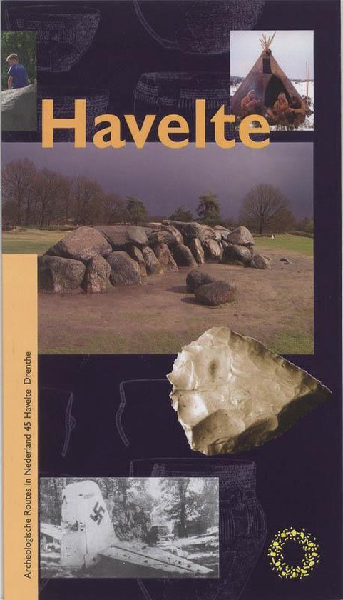 Havelte / Archeologische routes in Nederland / 45