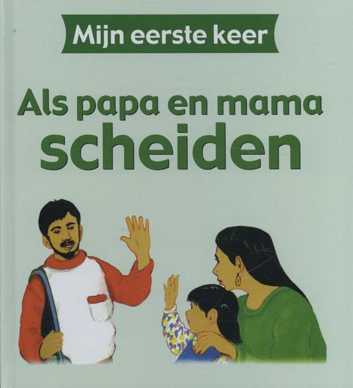 Als papa en mama scheiden / Mijn eerste keer