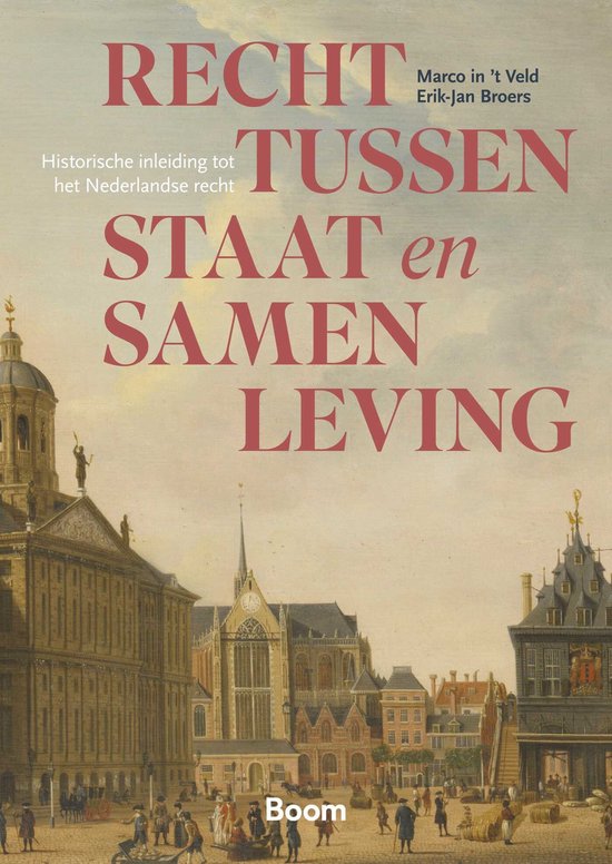 Marco in 't Veld Recht Tussen Staat En Samenleving / Boom Juridische Studieboeken