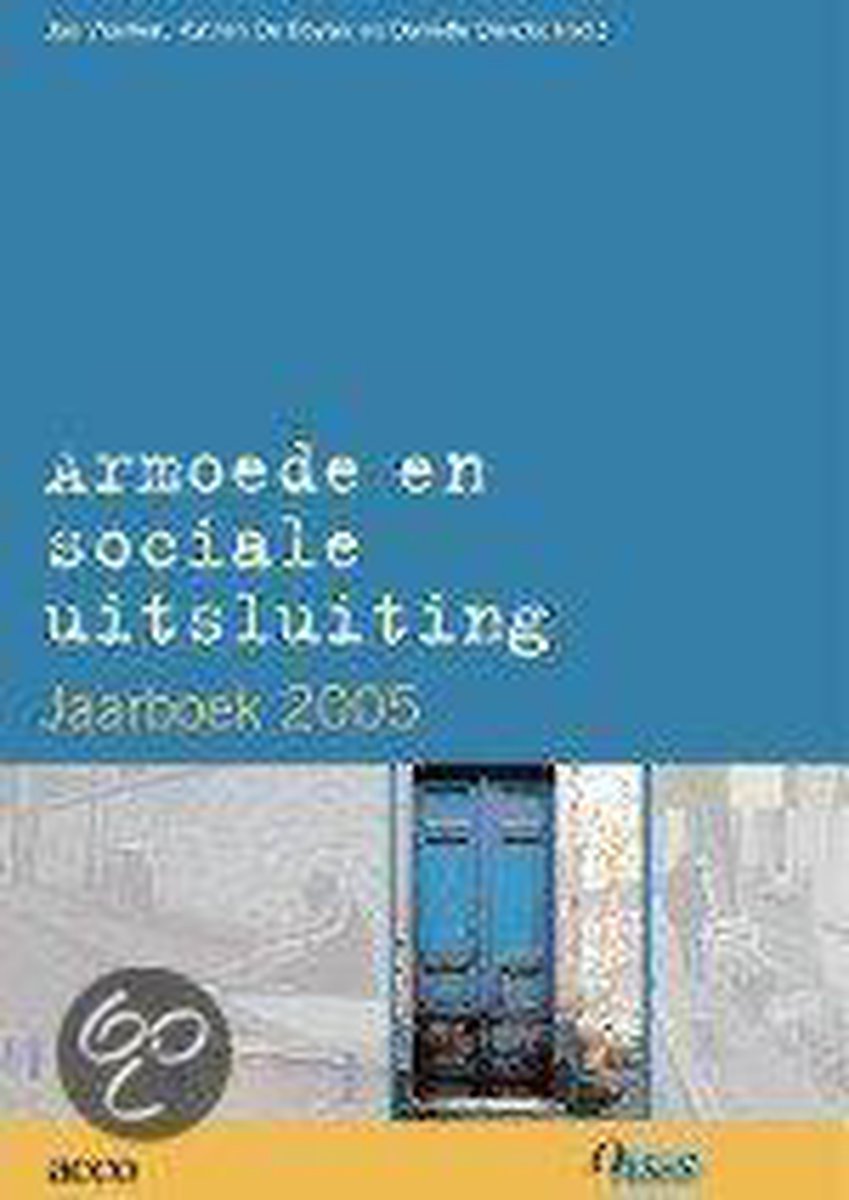 Armoede en sociale uitsluiting . Jaarboek 2005