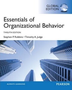 Essentials of Organizational Behavior, Global Edition
