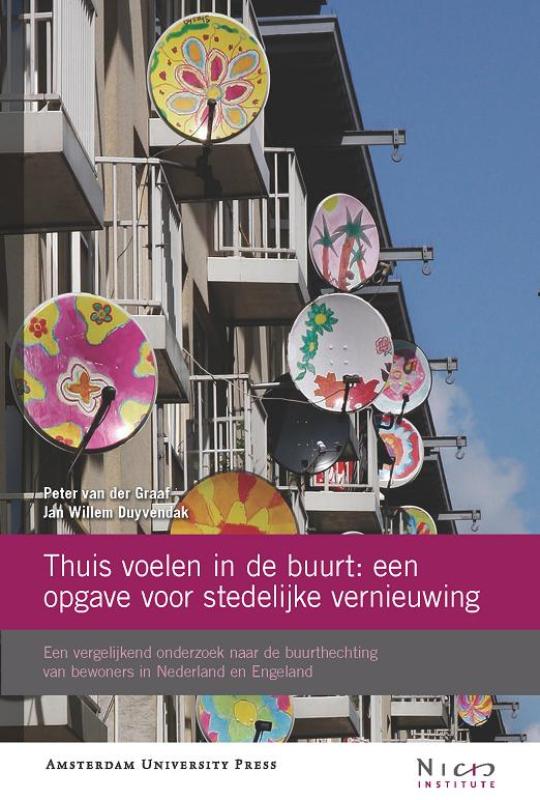 Peter van der Graaf Thuis Voelen In De Buurt, Een Opgave Voor Stedelijke Vernieuwing / Nicis