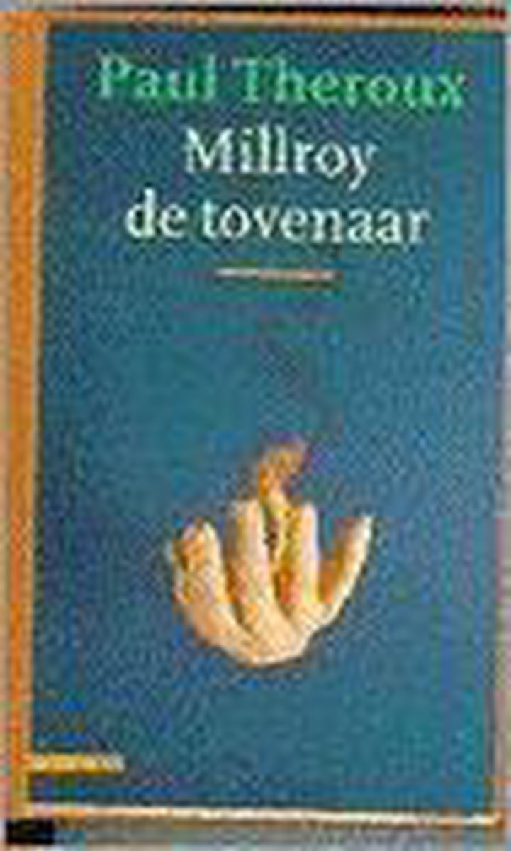 Paul Theroux Millroy De Tovenaar thumbnail