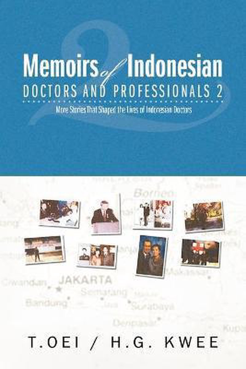 Memoirs of Indonesian Doctors and Professionals 2