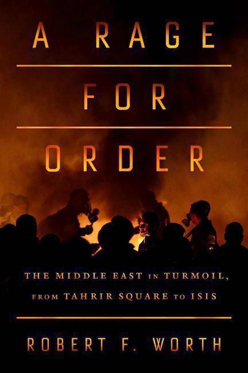 Robert F Worth A Rage For Order thumbnail