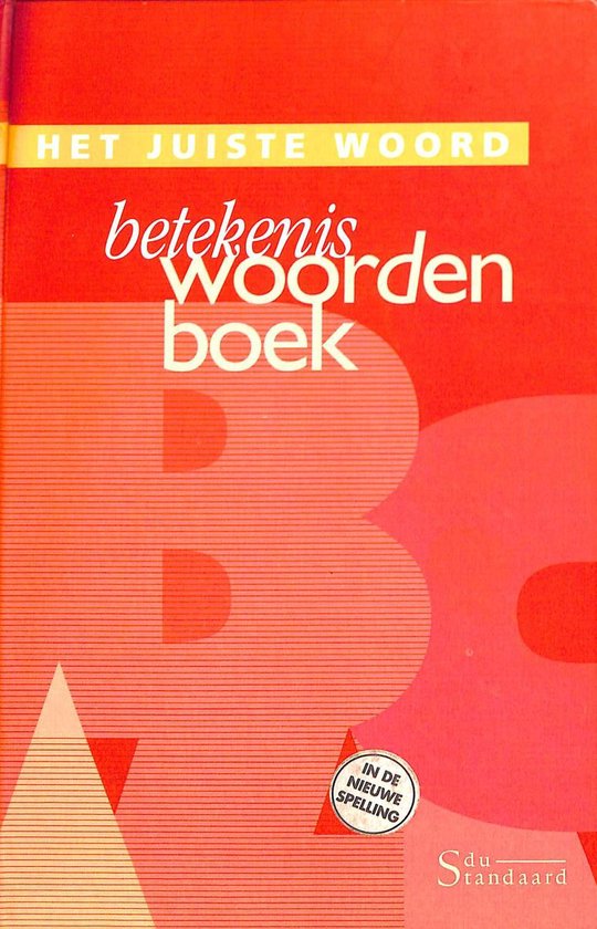 Het juiste woord : betekenis woordenboek