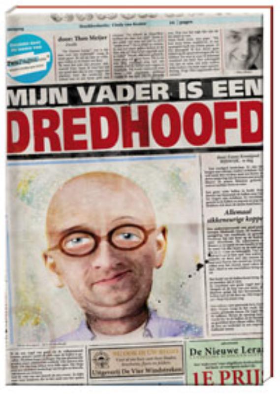 Mijn vader is een dredhoofd