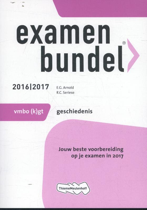 Geschiedenis / 2016/2017 / vmbo-(k)gt / Examenbundel