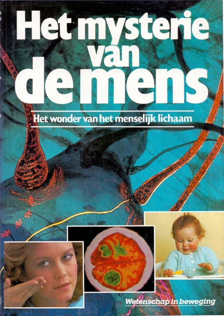 Het mysterie van de mens / Wetenschap in beweging / 3