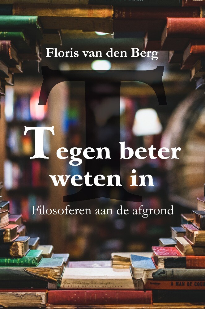 Tegen beter weten in