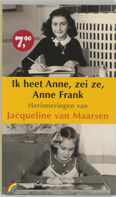 Ik heet Anne, zei ze, Anne Frank