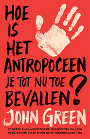 boekenbalie_9789024595129_cover Hoe is het Antropoceen je tot nu toe bevallen?