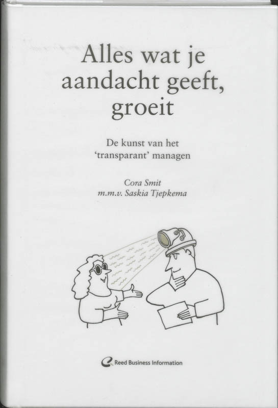 Cora Smit Alles Wat Je Aandacht Geeft, Groeit