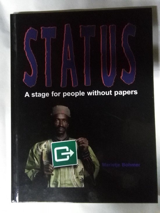 Status; A stage for people without papers