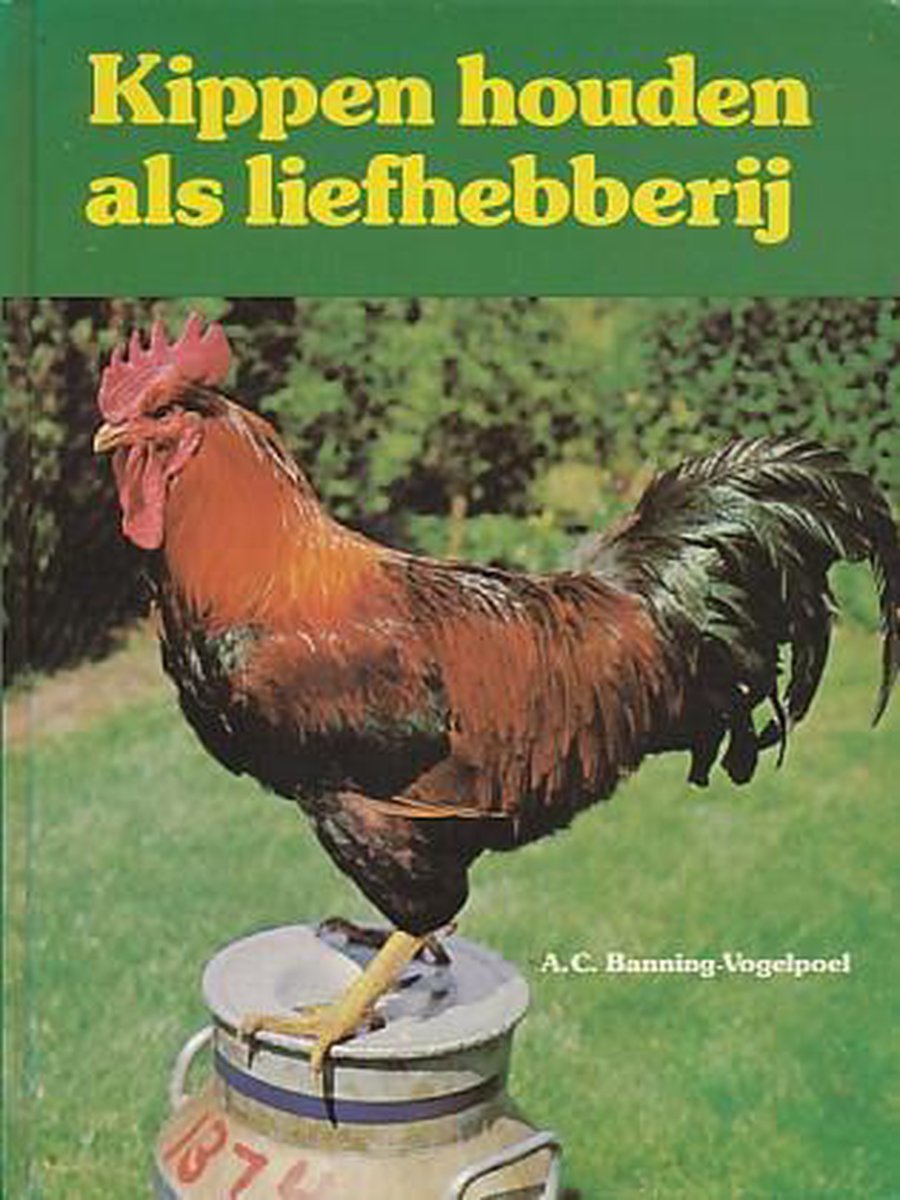 Banning Vogelpoel Kippen Houden Als Liefhebberij