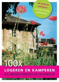 100 x logeren en kamperen bij Nederlanders in Frankrijk