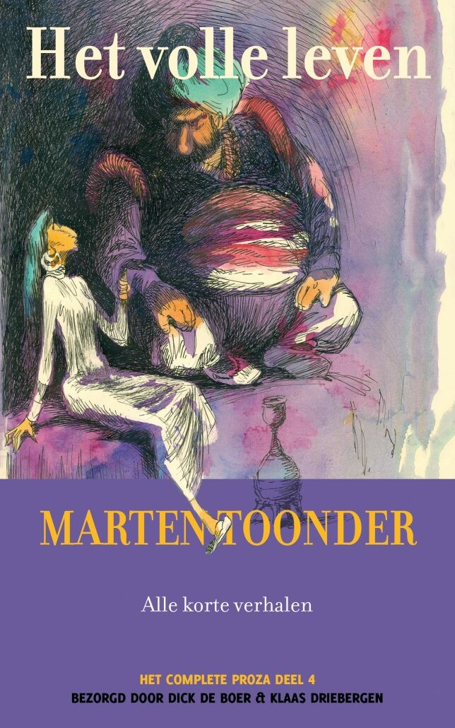 Marten Toonder Het Volle Leven / Het Complete Proza / 4