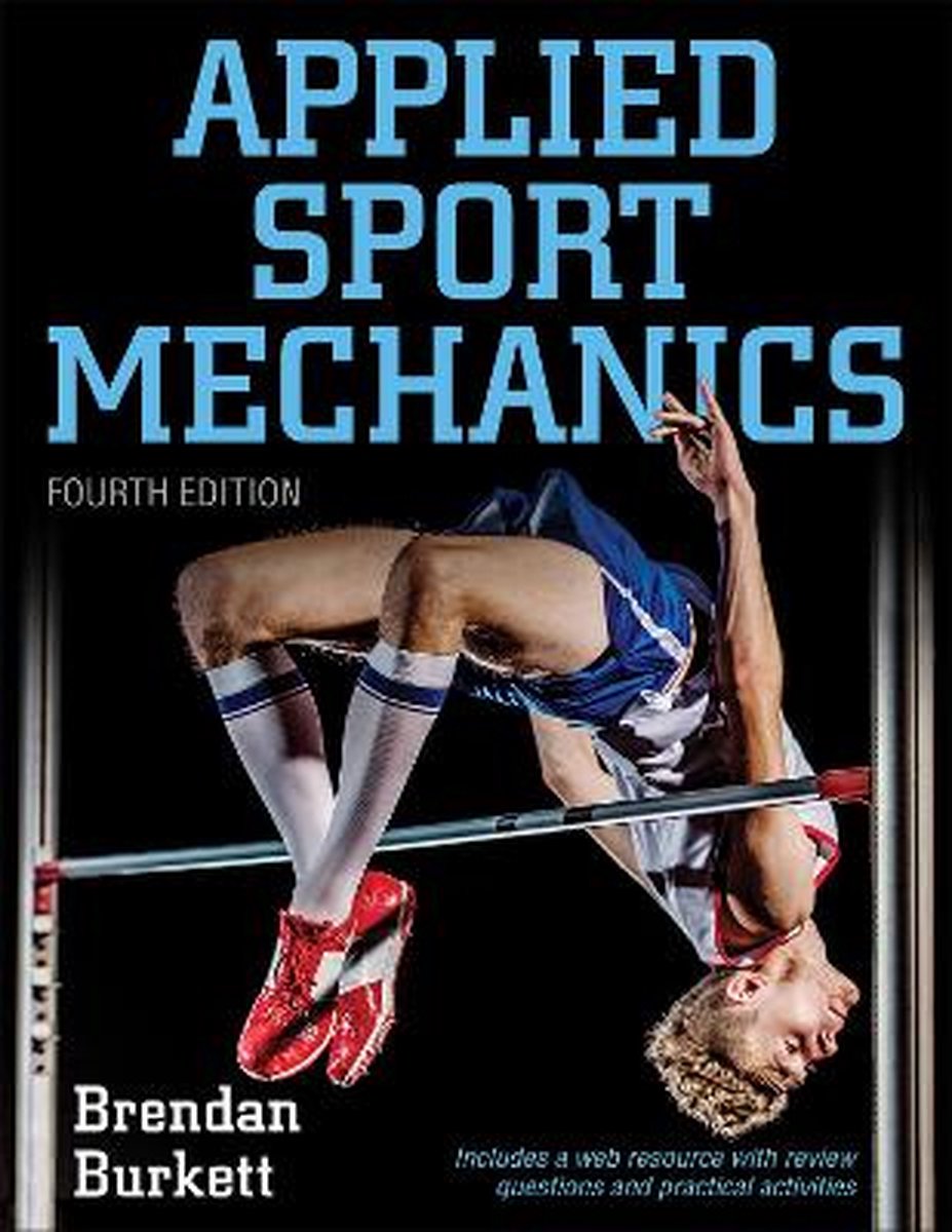 Brendan Burkett Applied Sport Mechanics 4th Edition With Web Resource