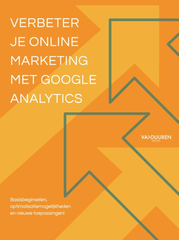 Gerard Rathenau Verbeter Je Online Marketing Met Google Analytics