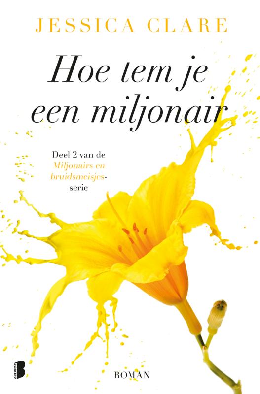 Jessica Clare Hoe Tem Je Een Miljonair / Miljonairs En Bruidsmeisjes / 2